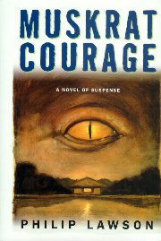 Muskrat Courage, First Edition / Joseph Daniel Fiedler