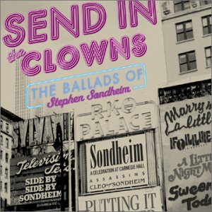 Send in the Clowns: The Ballads of Stephen Sondheim