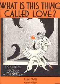 What is This Thing Called Love?  [sheet music]