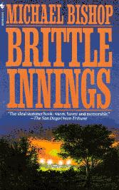 Brittle Innings, First Paperback Edition / Tim Jacobus