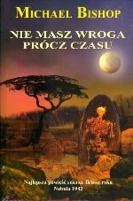 No Enemy But Time, 1st Polish