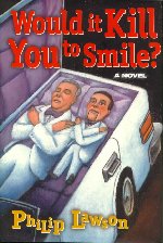 Would It Kill You to Smile?, 1st Edition / David Turner]